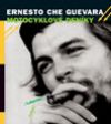 MOTOCYKLOV� DEN�KY - Ernesto Che Guevara